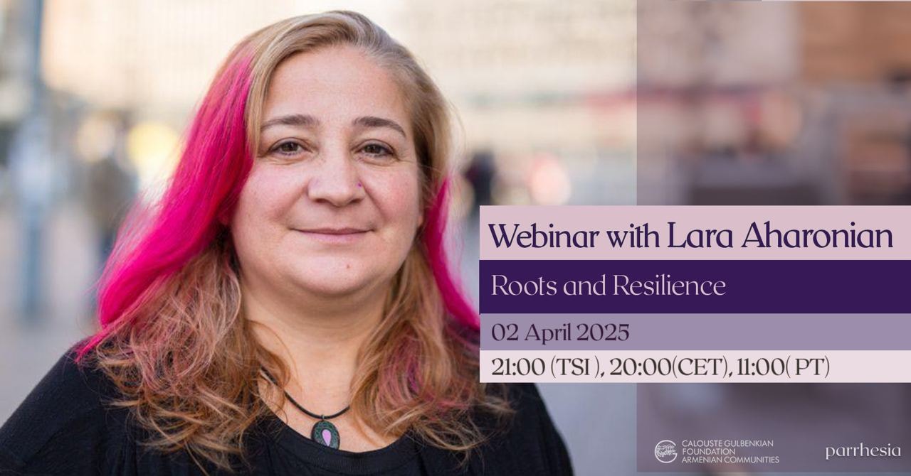 A Webinar with Lara Aharonian - Roots and Resilience 