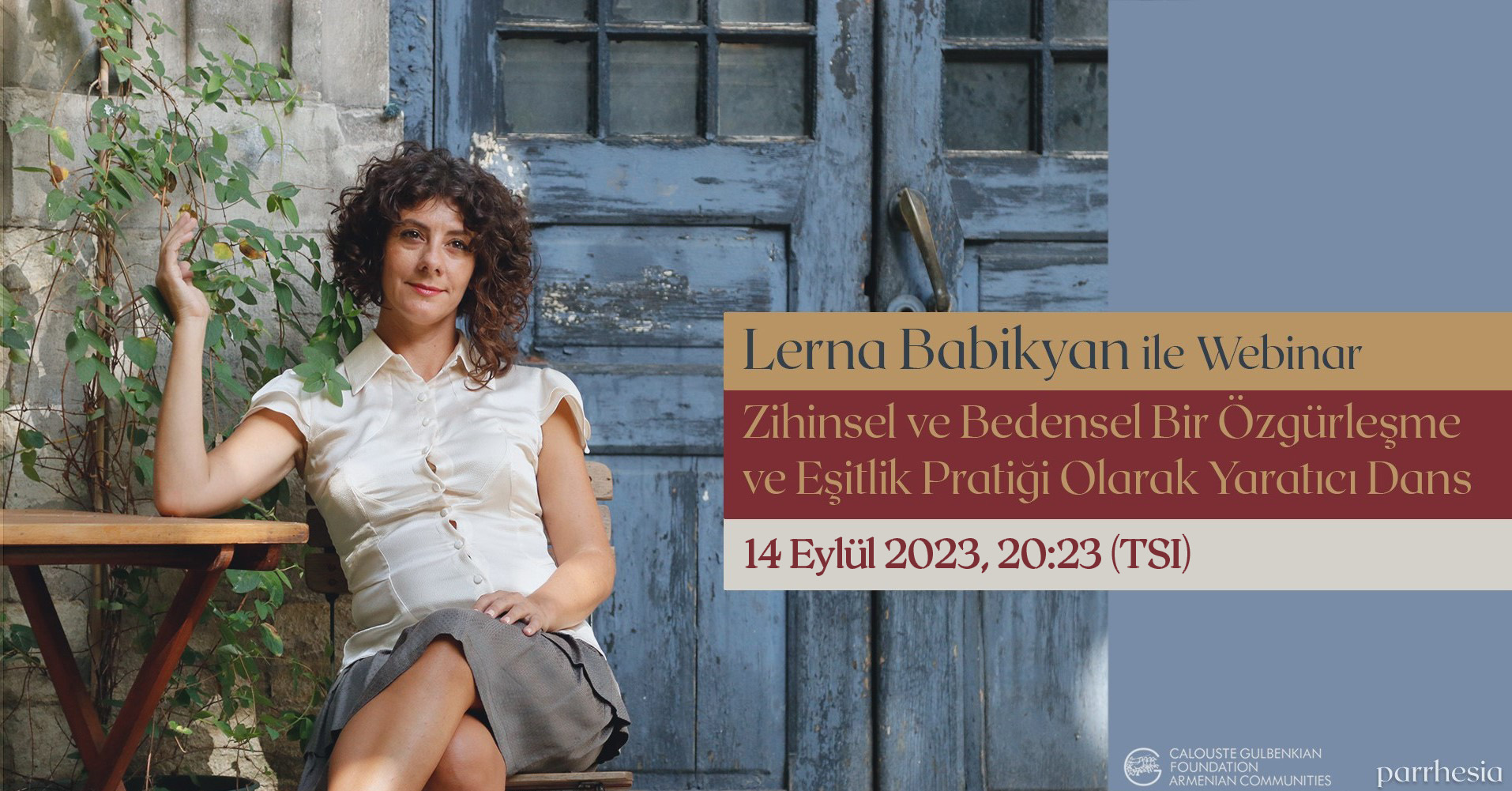Lerna Babikyan ile Webinar: Zihinsel ve Bedensel Bir Özgürleşme ve Eşitlik Pratiği Olarak Yaratıcı Dans