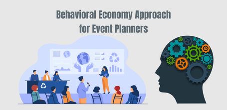 Maximizing Attendee Satisfaction: A Behavioral Economy Approach for Event Planners