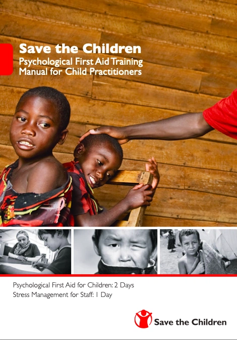 Psychological First Aid Training Manual for Child Practitioners ...