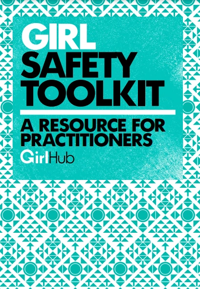 Girl Safety Toolkit: A Resource for Practitioners - The Children and ...
