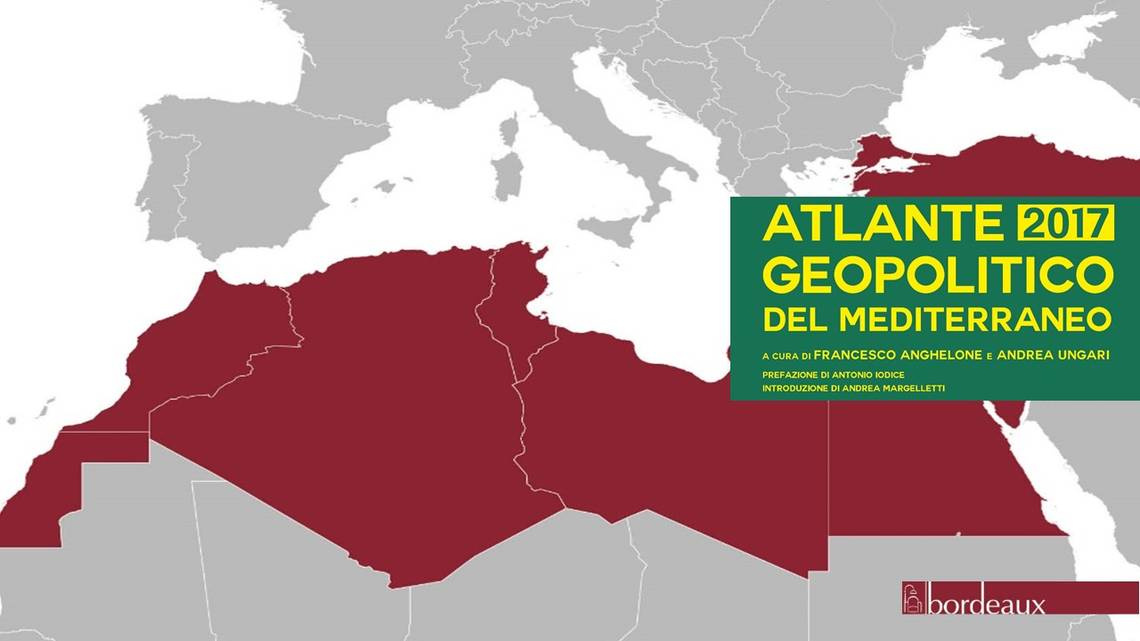 Atlante Geopolitico del Mediterraneo 2017