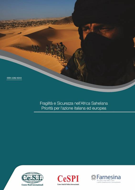 Fragilita’ e Sicurezza nell’Africa Saheliana. Priorità per l’Azione Italiana ed Europea