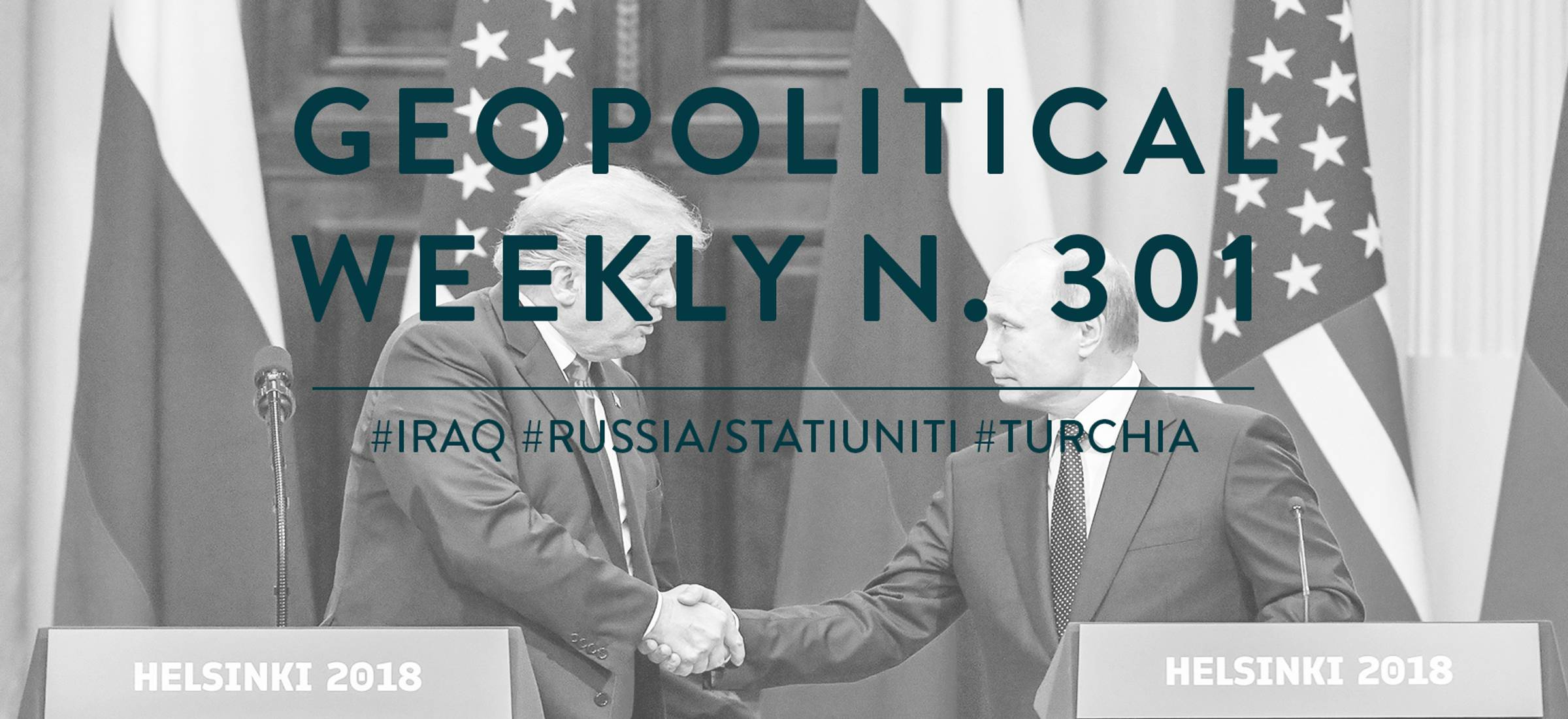 Geopolitical Weekly n.301