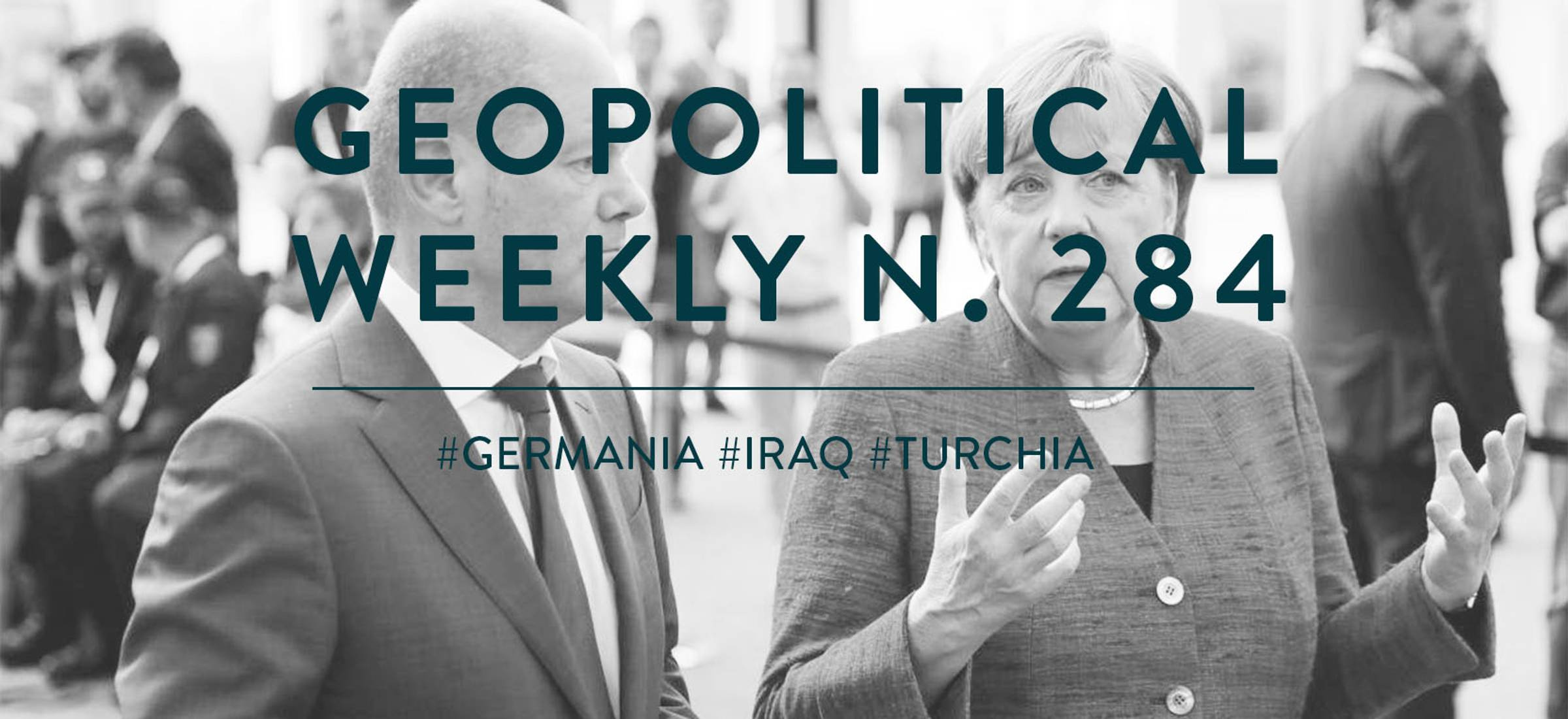 Geopolitical Weekly n. 284