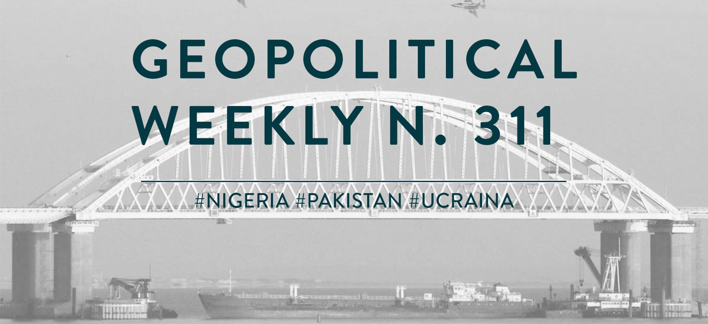 Geopolitical Weekly n.311