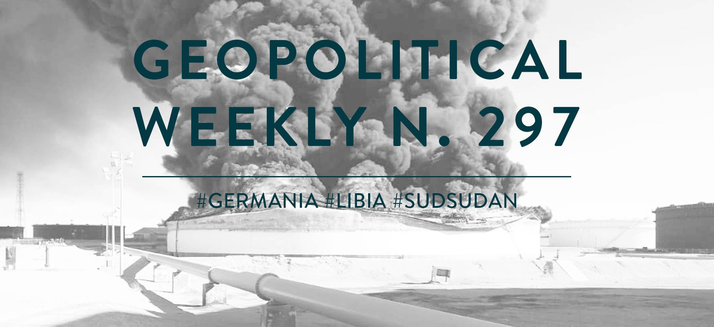 Geopolitical Weekly n. 297
