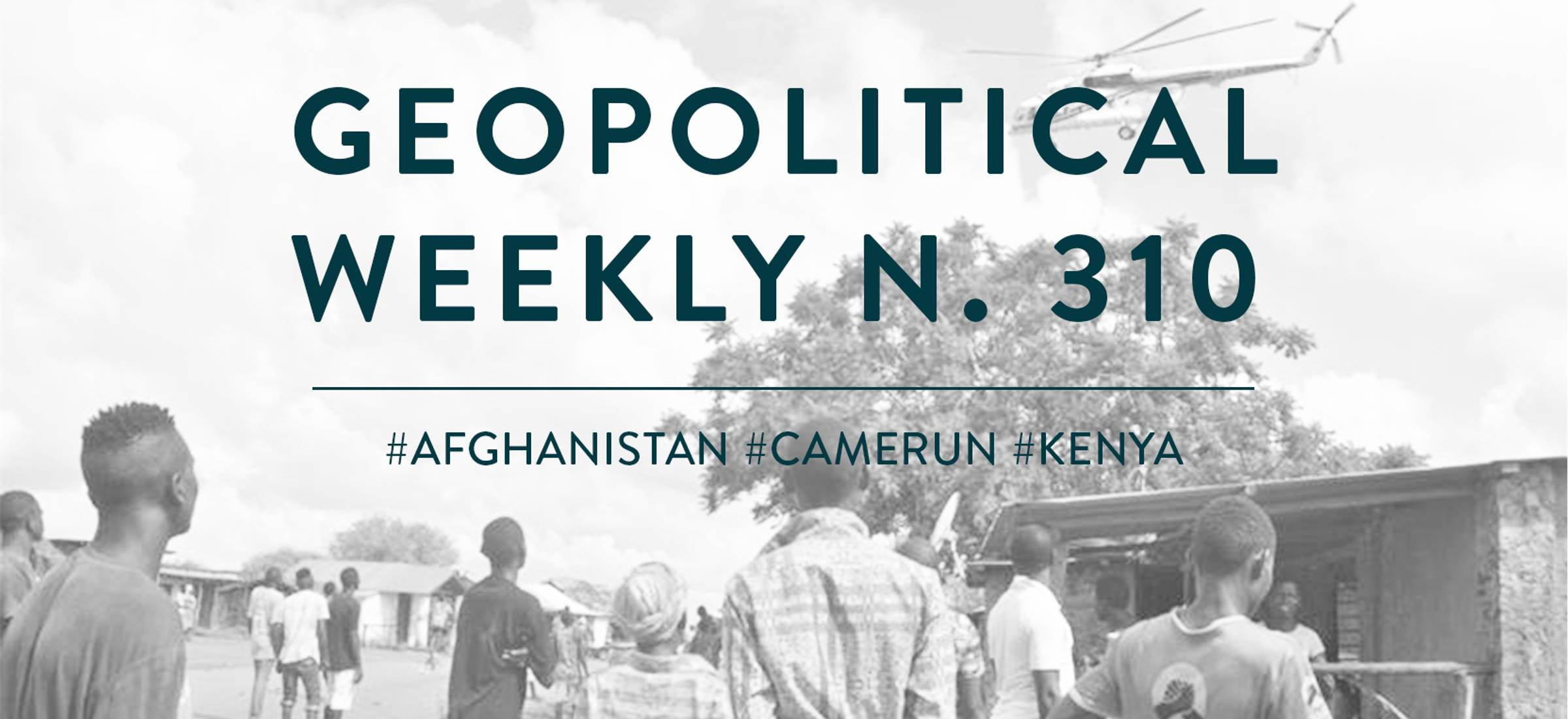 Geopolitical Weekly n.310