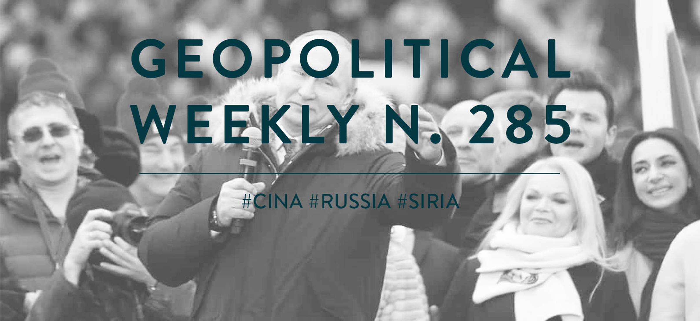 Geopolitical Weekly n. 285