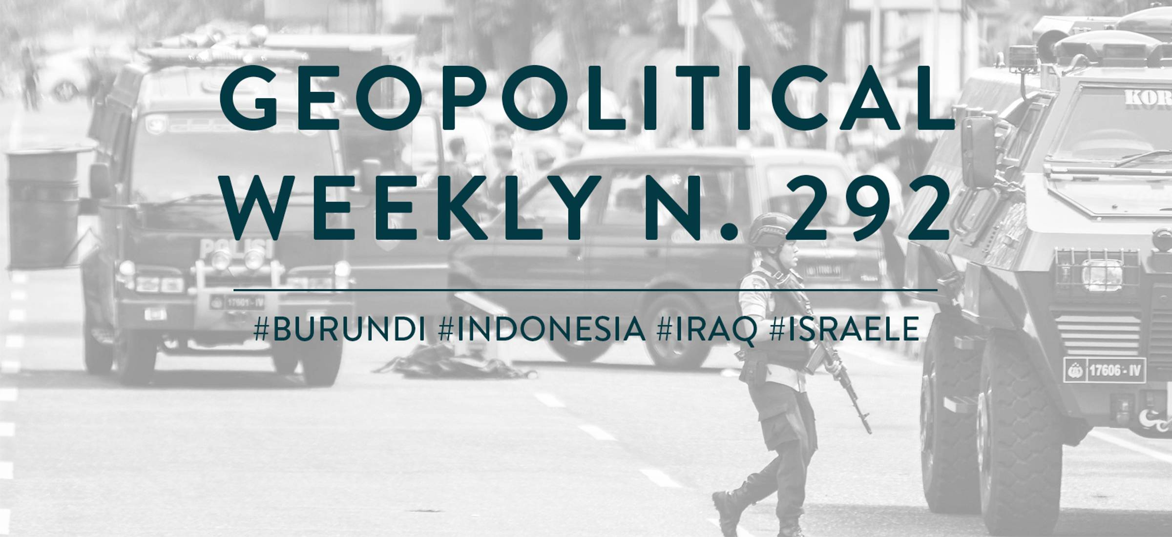 Geopolitical Weekly n. 292