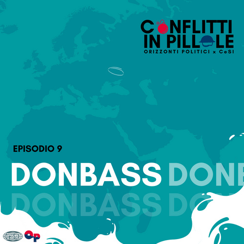 Podcast Episodio 9: Donbass