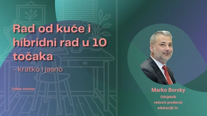 Rad od kuće i hibridni rad u 10 točaka - Online seminar