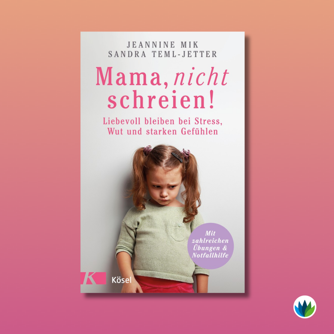 Erziehen leichter gemacht_Mama, nicht schreien.png