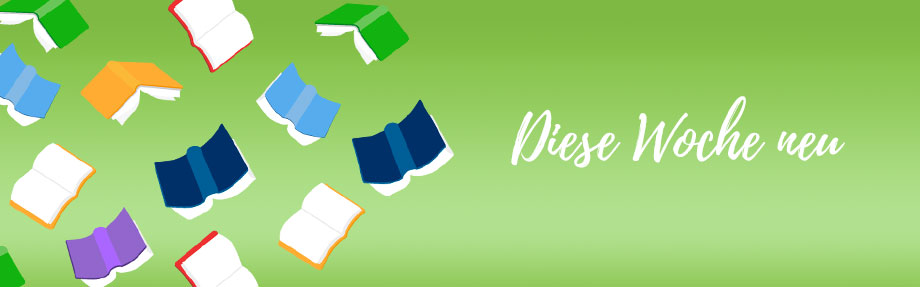 Illustration von aufgeschlagenen Büchern, die auf einem grünen Hintergrund schweben, mit dem deutschen Text Diese Woche neu auf der rechten Seite.