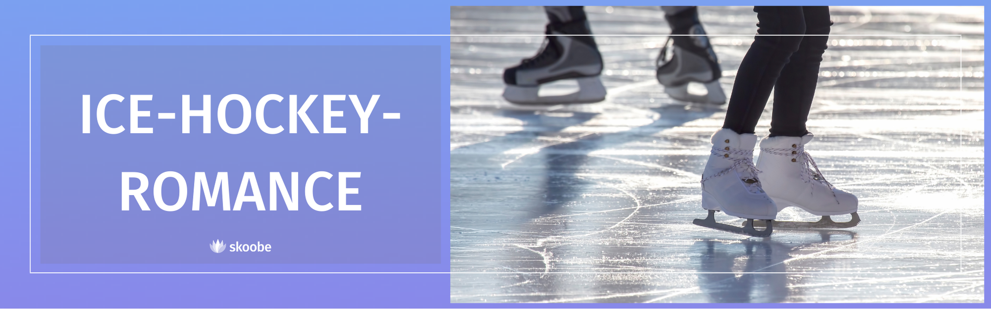 Eine Nahaufnahme von Menschen, die auf einer Eisbahn im Freien Schlittschuh laufen. Links ist auf einem blauen Hintergrund mit Farbverlauf der Text „ICE-HOCKEY-ROMANCE“ zu sehen.