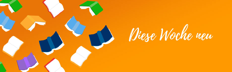 Illustration von bunten Büchern auf einem orangefarbenen Hintergrund mit dem Text Diese Woche neu in weißer Schrift.