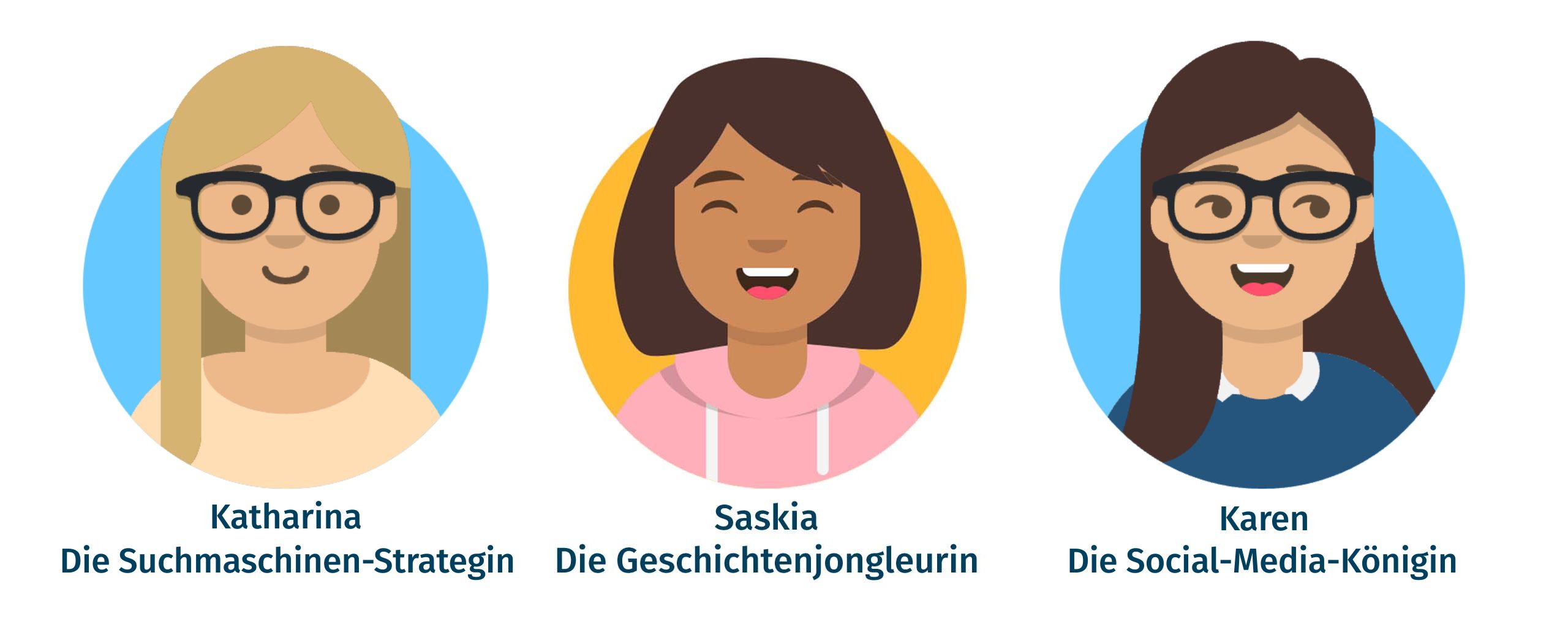 Drei illustrierte weibliche Avatare: Katharina, Die Suchmaschinen-Strategin, Saskia, die Geschichtenjongleurin, und Karen, die Social-Media-Königin