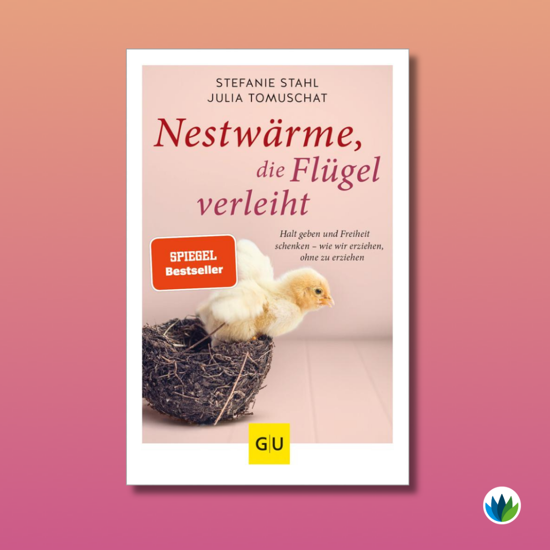 Erziehen leichter gemacht_Nestwärme die Flügel verleiht.png