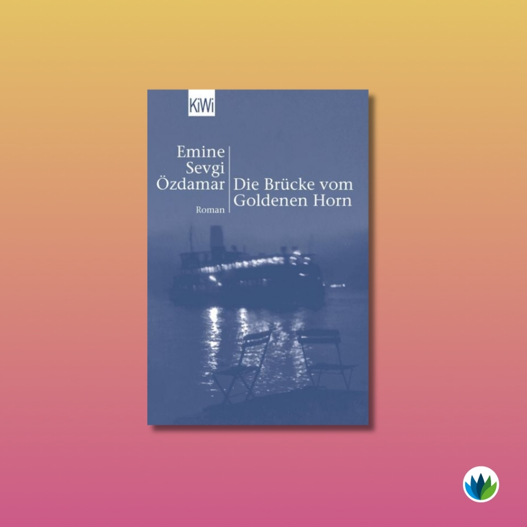 Diese 20 Bücher darfst Du 2024 nicht verpassen_Die Brücke vom Goldenen Horn.jpg