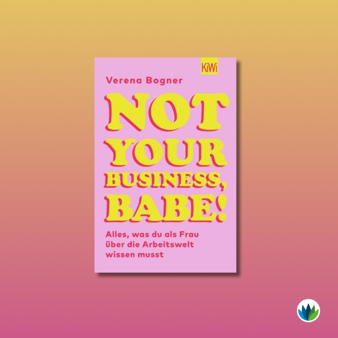 Diese 20 Bücher darfst Du 2024 nicht verpassen_Not your business, Babe.jpg