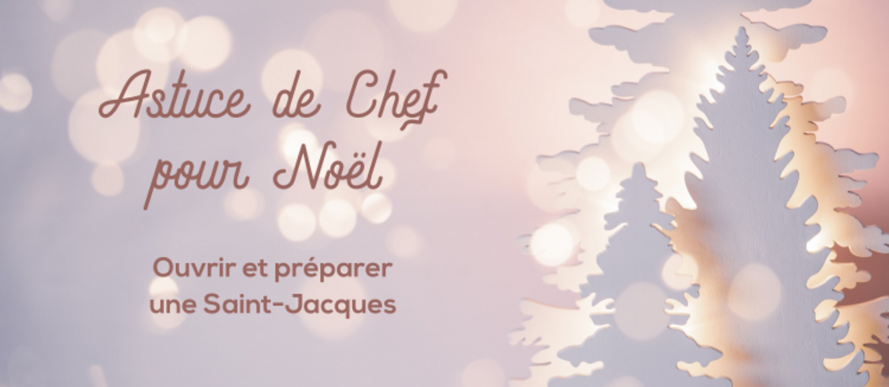 Astuce de Chef : Ouvrir et préparer une Saint-Jacques