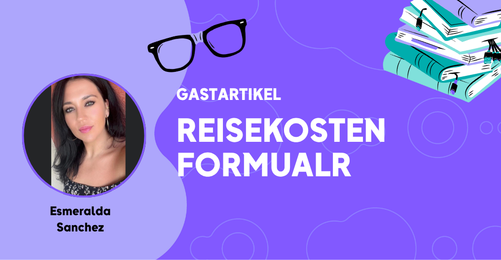 Alles, was du zum Reisekosten Formular wissen musst