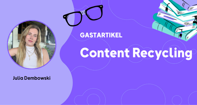 Julia Dembowski Content Recycling