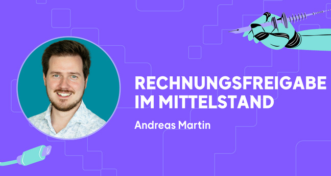 Rechnungsfreigabe im Mittelstand Andreas Martin