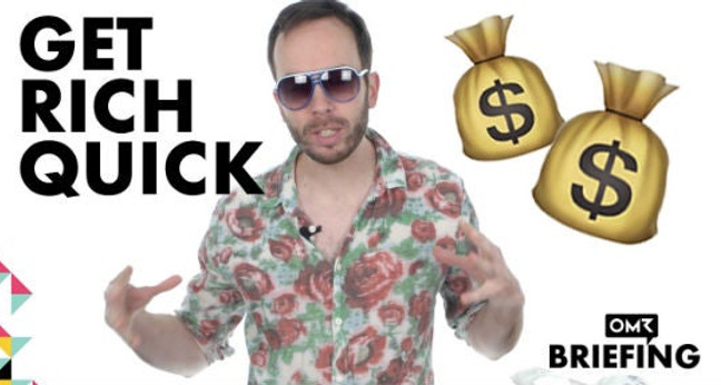 OMR Briefing Get Rich Quick