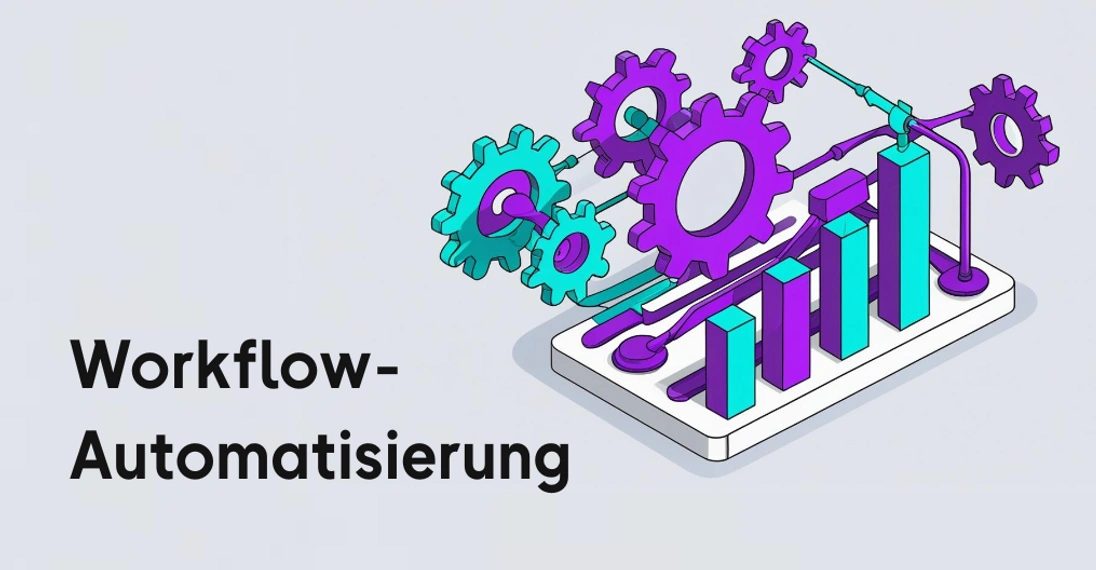 Workflow-Automatisierung