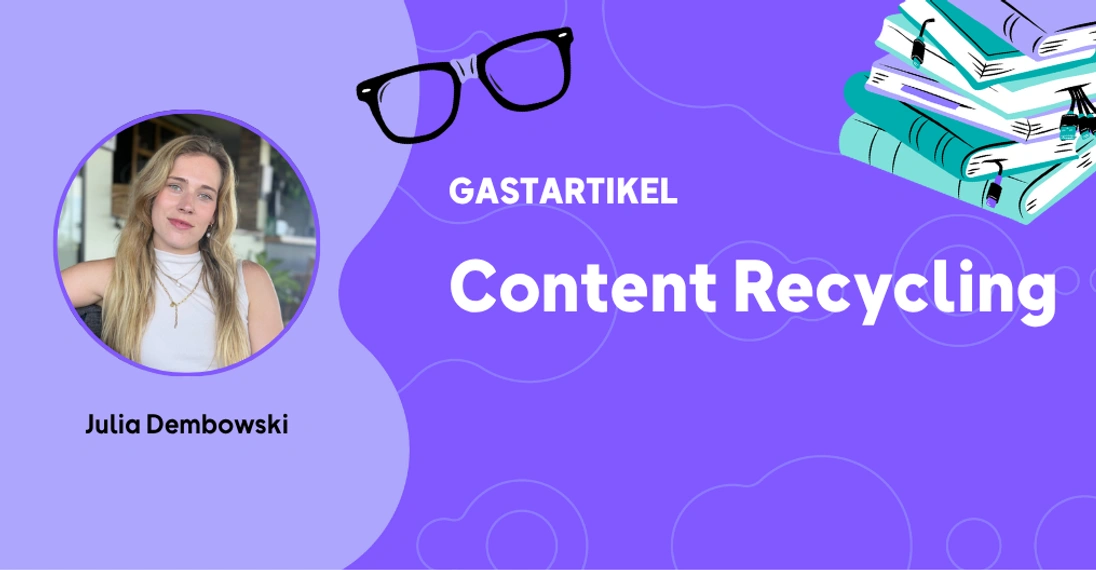 Julia Dembowski Content Recycling