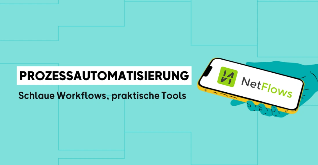 Netflows: Prozessautomatisierung