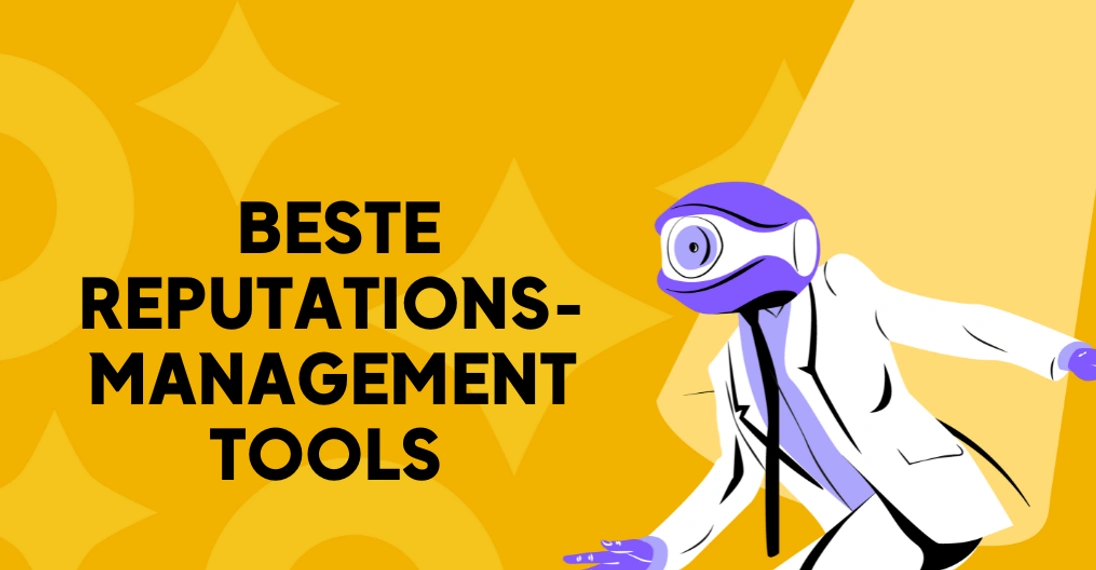 Beste Reputationsmanagement Tools