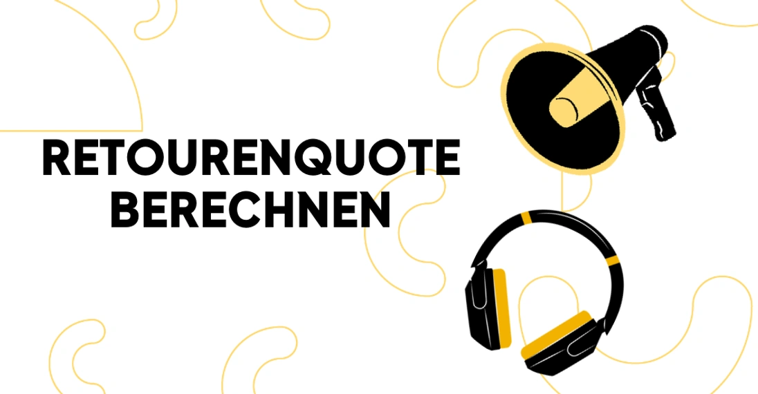 Retourenquote berechnen