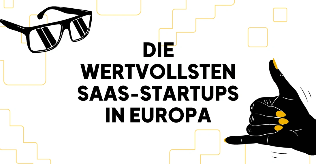 Die wertvollsten SaaS-Startups in Europa