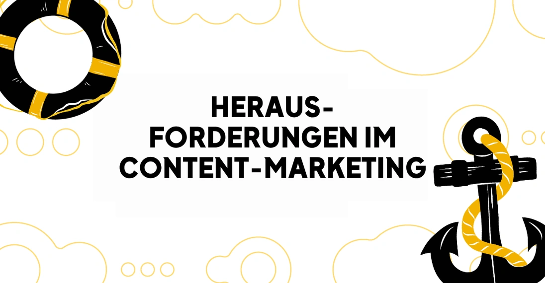 Herausforderungen im Content-Marketing