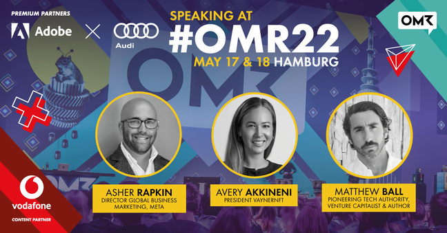 Speaker-Ankündigung Asher Rapkin, Avery Akkineni und Matthew Ball bei OMR22