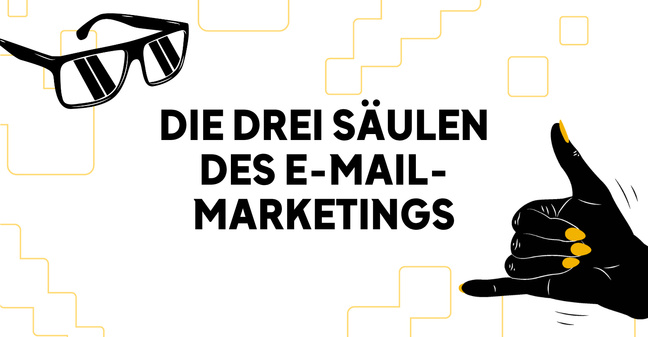 Die drei Säulen des E-Mail-Marketings: Relevanten Tool-Arten für Newsletter