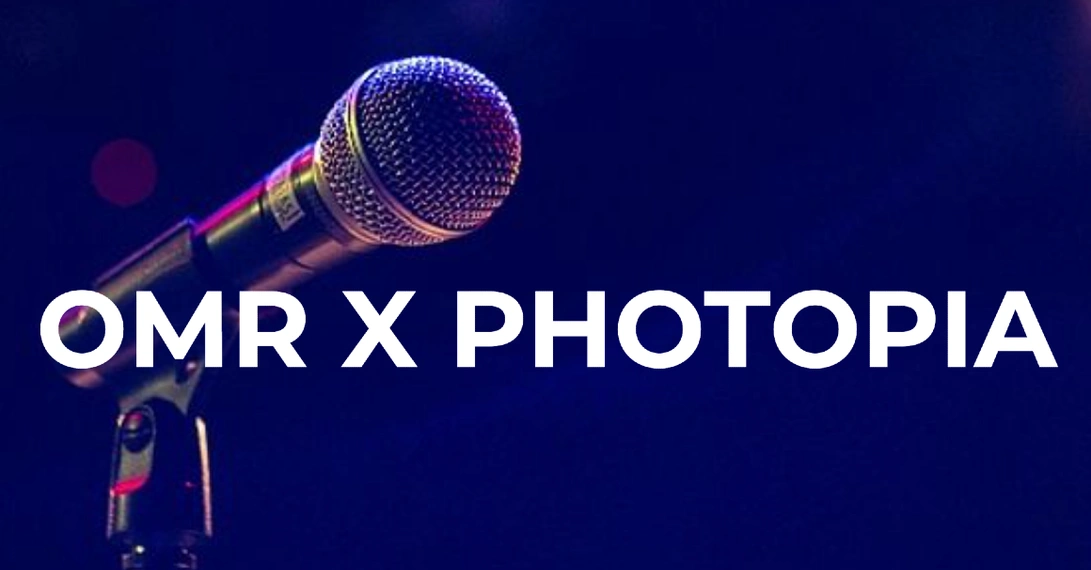 OMR x PHOTOPIA